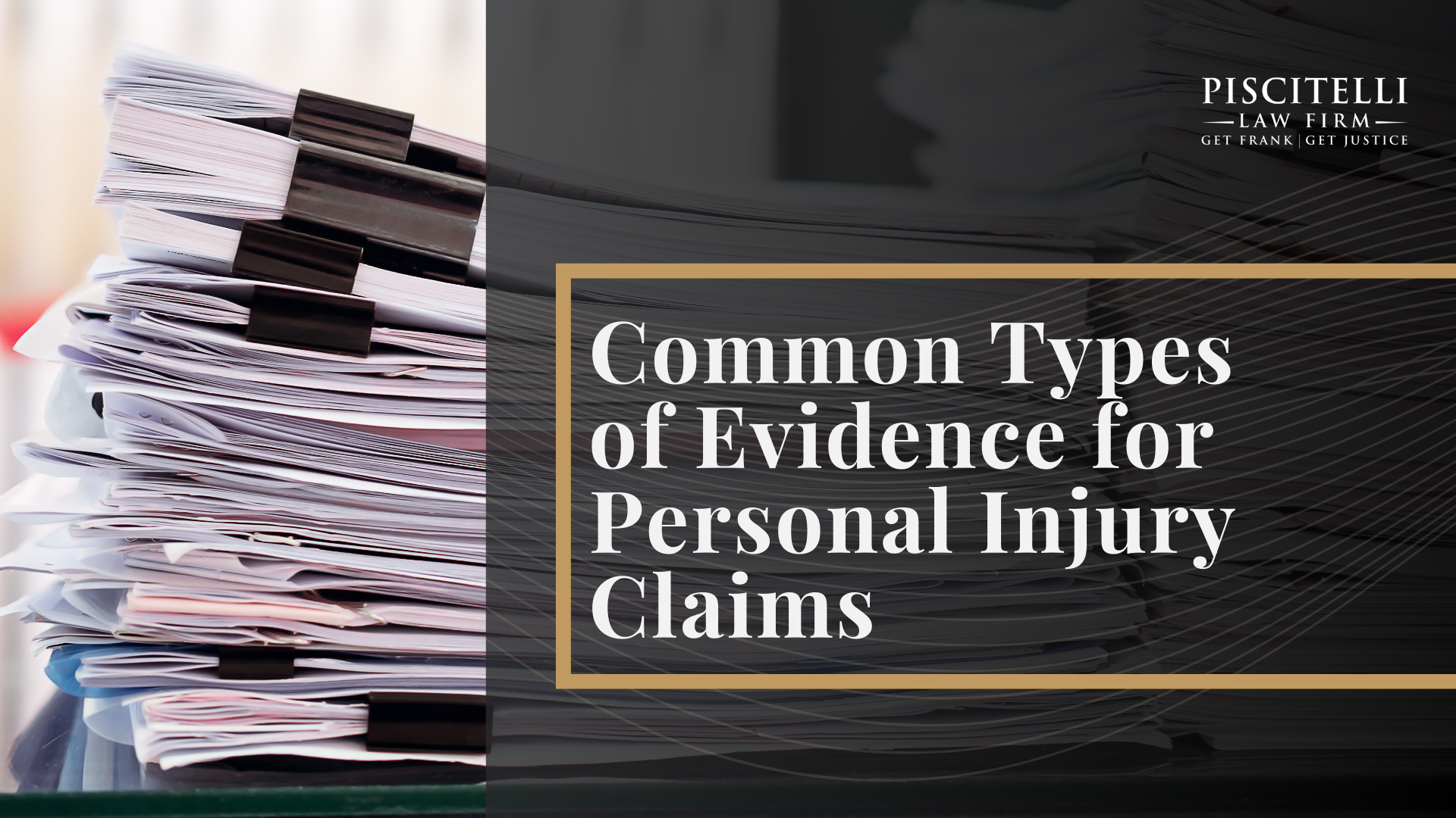 Common Types of Evidence for Personal Injury Claims