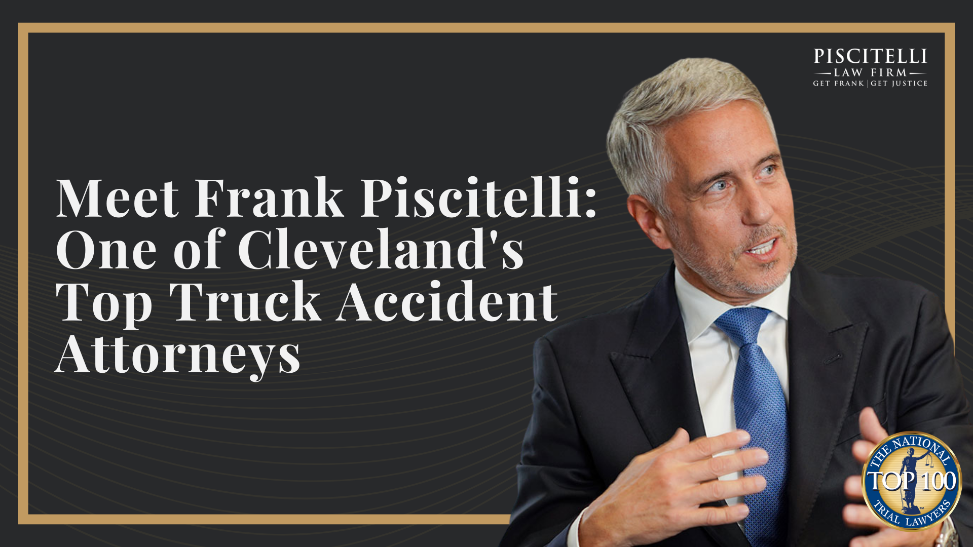 Meet Frank Piscitelli_ One of Cleveland's Top Truck Accident Attorneys