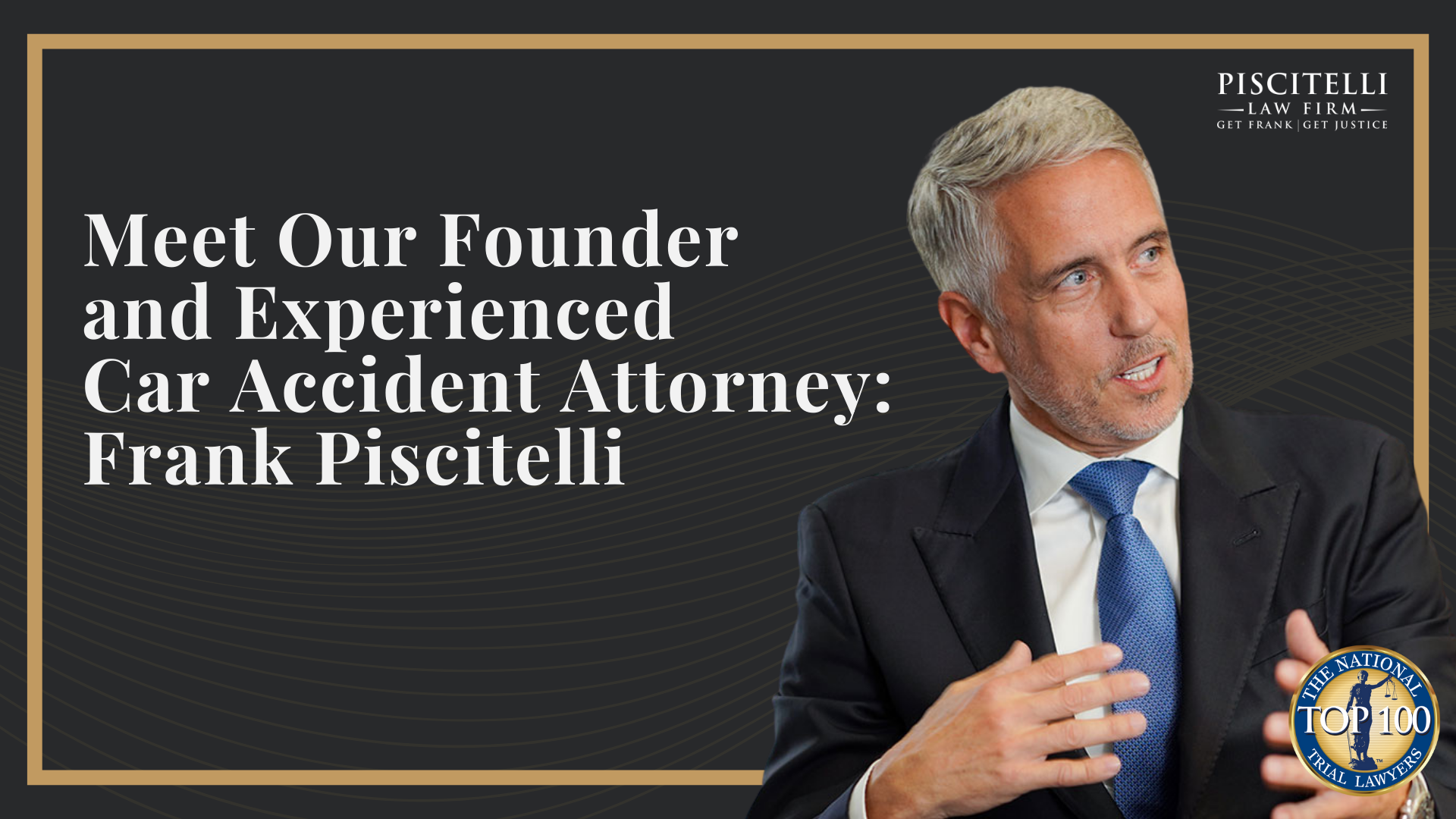 Meet Our Founder and Experienced Car Accident Attorney_ Frank Piscitelli