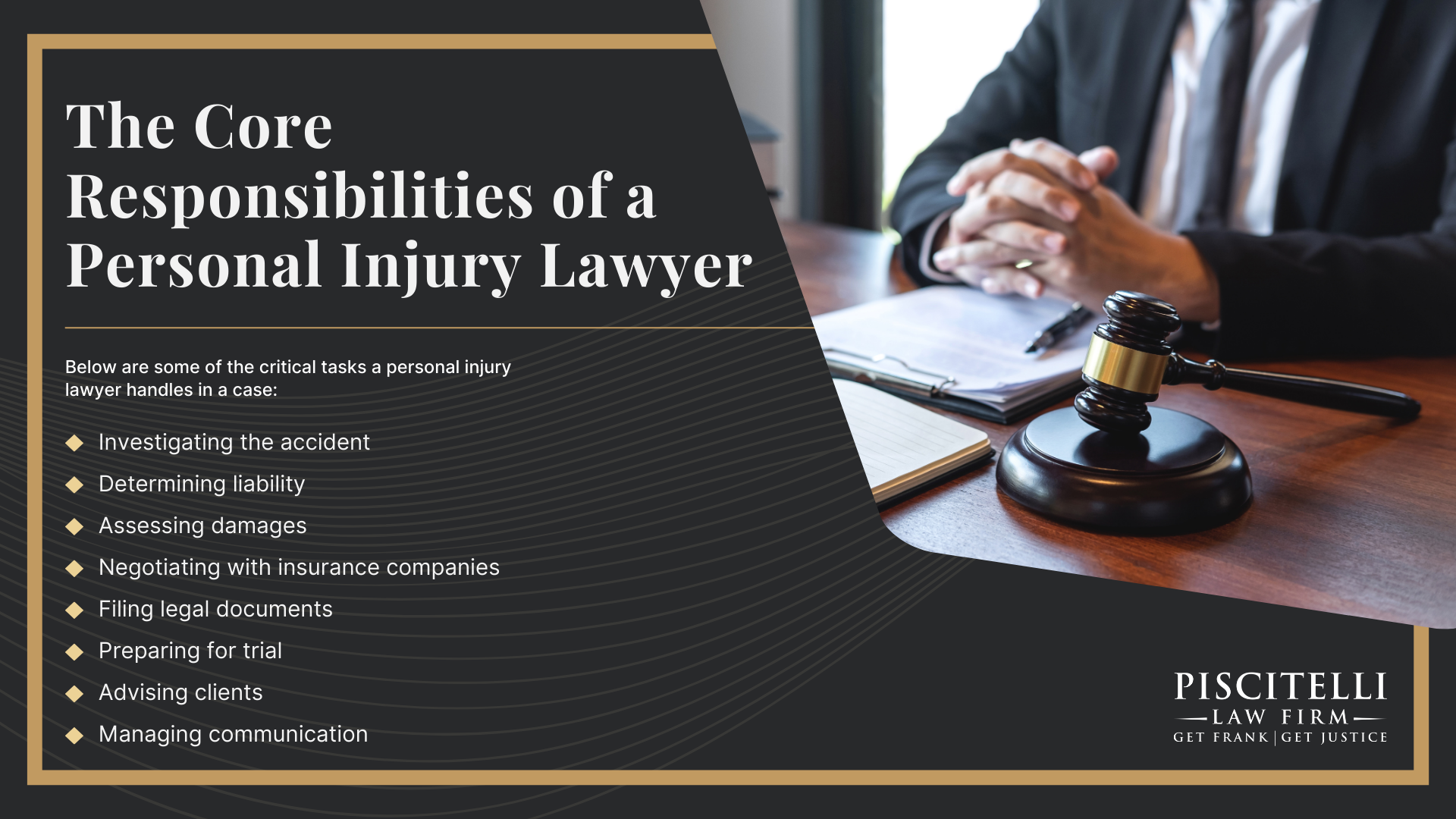 When Should You Hire a Personal Injury Lawyer; The Core Responsibilities of a Personal Injury Lawyer