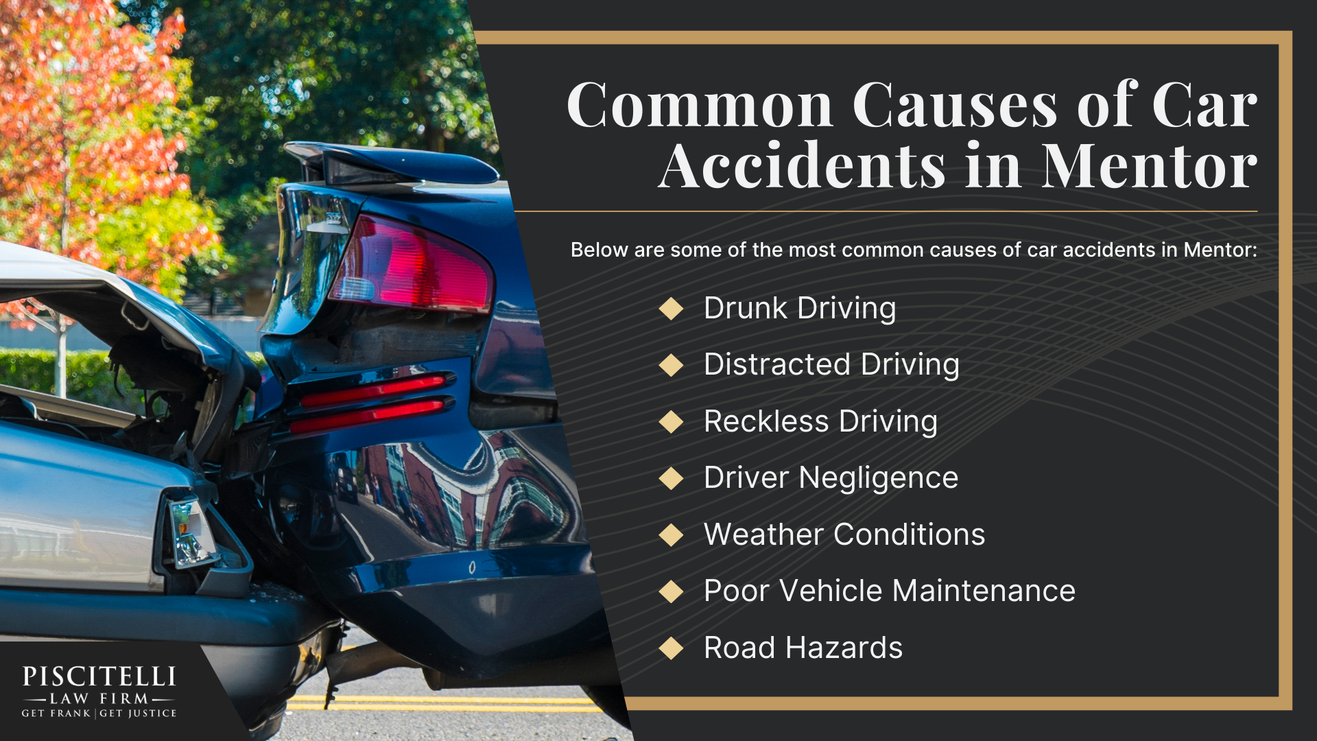 Meet Our Founder and Experienced Car Accident Attorney_ Frank Piscitelli; The Legal Process for Car Accident Claims in Ohio Explained; Gathering Evidence for a Car Accident Claim; Damages in Car Accident Cases Explained; Common Car Accident Injuries; Common Causes of Car Accidents in Mentor
