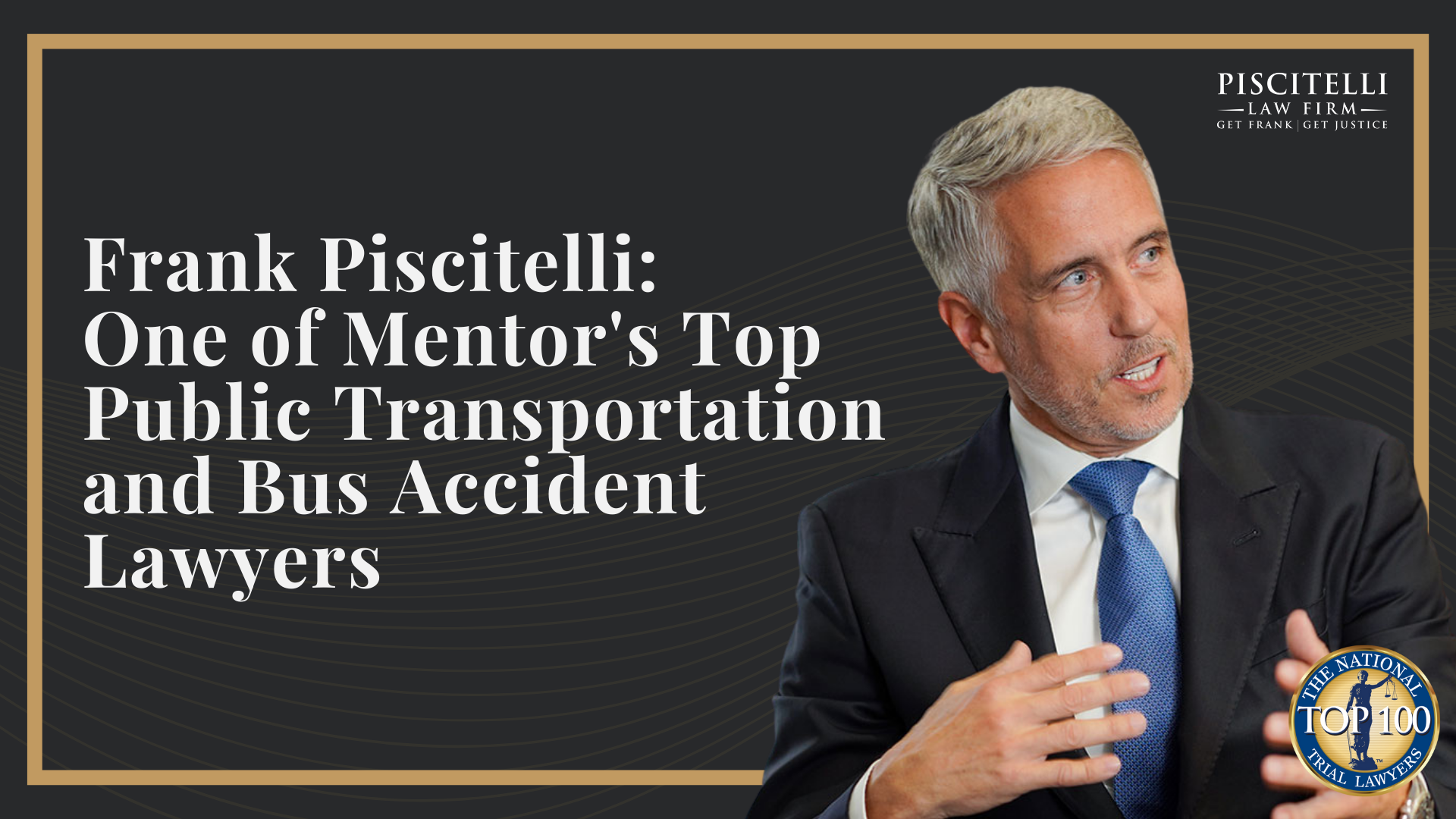 Frank Piscitelli_ One of Mentor's Top Public Transportation and Bus Accident Lawyers