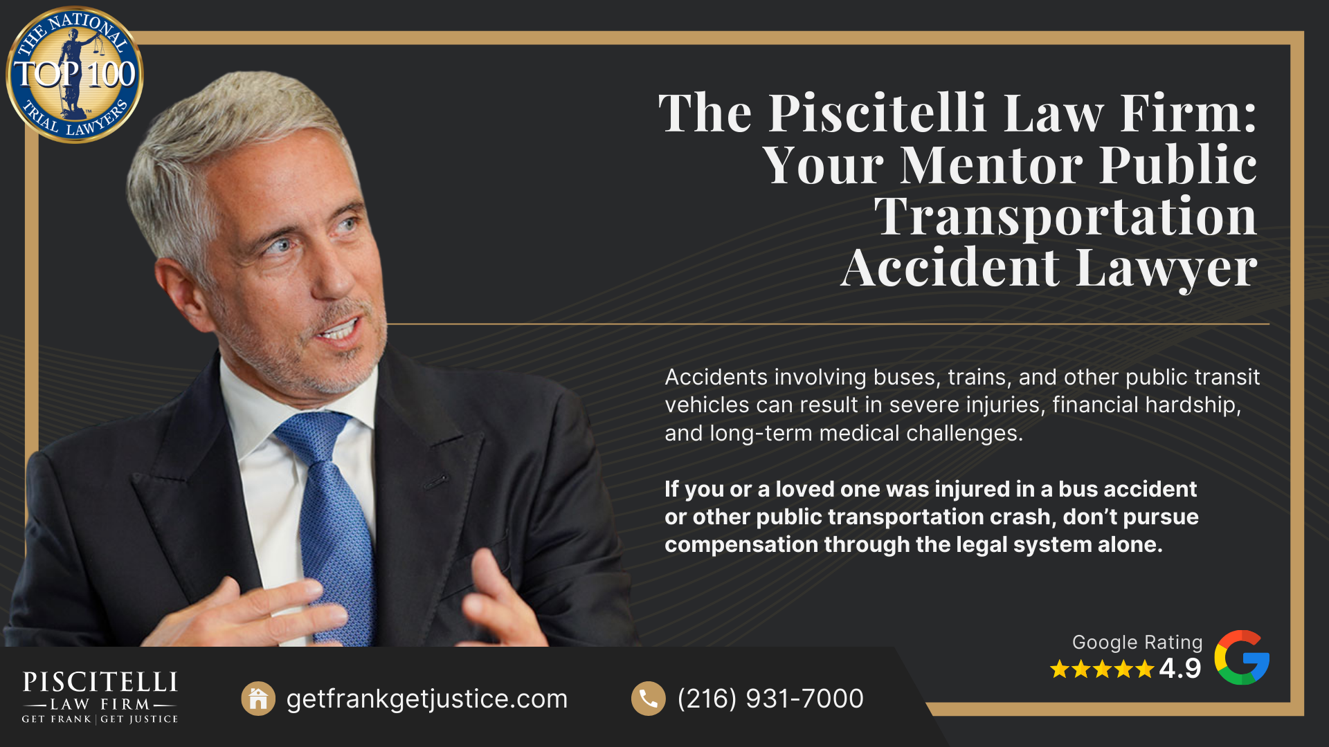 Frank Piscitelli_ One of Mentor's Top Public Transportation and Bus Accident Lawyers; What to Do After a Public Transportation Accident in Mentor, OH; Gather Evidence for a Public Transportation Injury Claim; Damages in a Public Transportation Accident Claim; Types of Public Transportation Accidents; Common Causes of Public Transportation Accidents; Public Transportation Options in Cleveland, Ohio; The Piscitelli Law Firm_ Your Mentor Public Transportation Accident Lawyer